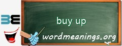 WordMeaning blackboard for buy up